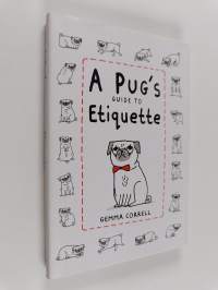 A Pug&#039;s Guide to Etiquette