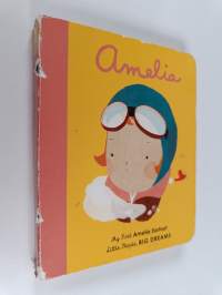 Amelia Earhart - My First Amelia Earhart