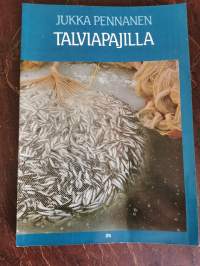 Talviapajilla - Ammattimaisen talvinuottauksen sata vuotta