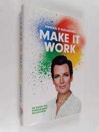 Make it work - en guide till fungerande relationer