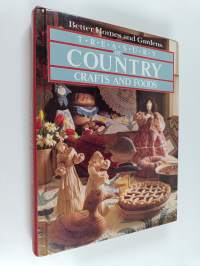 Better Homes and Gardens Treasury of Country Crafts and Foods