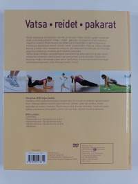 Vatsa, reidet, pakarat : tehokas harjoitusohjelma kotiin