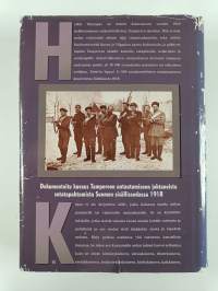 Tie Tampereelle : dokumentoitu kuvaus Tampereen antautumiseen johtaneista sotatapahtumista Suomen sisällissodassa 1918
