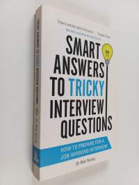 Smart Answers to Tricky Interview Questions