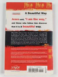 A Beautiful Way : An Invitation to a Jesus-Centered Life