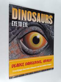 Dinosaurs : Eye to Eye