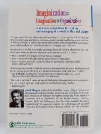 Imaginization : new mindsets for seeing, organizing and managing