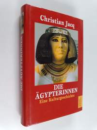 Die Ägypterinnen : eine Kulturgeschichte