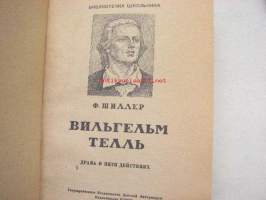 Vilgelm Tell (Wilhelm Tell) -venäjäksi, biblioteka skolnika eli &quot;koululaiskirjasto-sarjassa&quot;