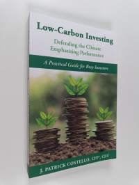 Low-Carbon Investing - Defending the Climate/Emphasizing Performance