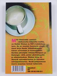 Mitä ihimisekki sannoo! : rakikometia hilijasilta mailta