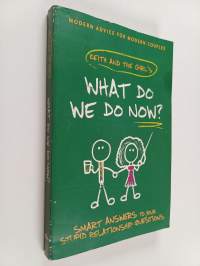 What Do We Do Now? - Keith and the Girl&#039;s Smart Answers to Your Stupid Relationship Questions