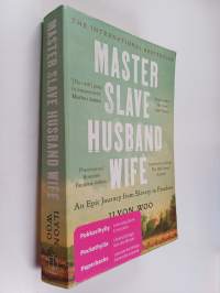 Master slave husband wife : an epic journey from slavery to freedom