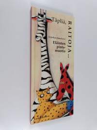 Täpliä, raitoja... eläinten pintamuotia