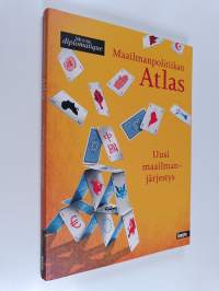 Maailmanpolitiikan atlas : uusi maailmanjärjestys