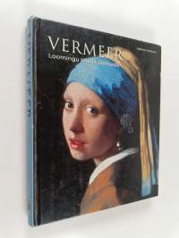 Vermeer - Loomingu täielik ülevaade