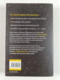 Question everything : 132 science questions - and their unexpected answers : more questions and answers from the popular &#039;Last word&#039; column