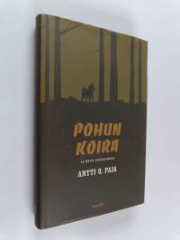 Pohun koira : ja muita erätarinoita