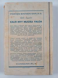 Kalifi myy mustaa valoa