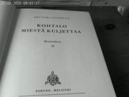 Kohtalo miestä kuljettaa - Muistelmia II
