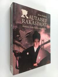 Rautaiset rakastajat : matkani Erika Eiffelin maailmaan