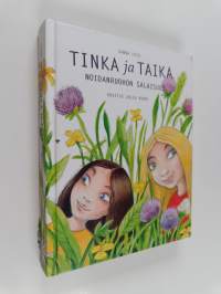 Tinka ja Taika : noidanruohon salaisuus