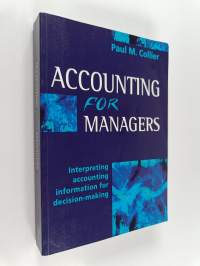 Accounting for Managers - Interpreting Accounting Information for Decision-Making