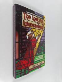 The Lost Art of Intercession - Restoring the Power and Passion of the Watch of the Lord
