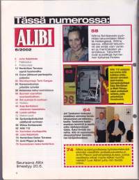Alibi 2002 N:o 6. Anja Eerikäisen viimeinen haastattelu. Juha Valjakkala kertoo. Veitsimies riehui ravintolassa.