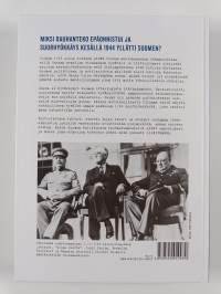 Mannerheimin ja Rytin vaikeat valinnat : Suomen johdon ratkaisut jatkosodan käännekohdassa