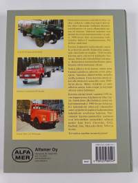 Autot Suomessa Kuorma-autot : kipillä, kopalla ja rekalla 1900-1960-luvuilla