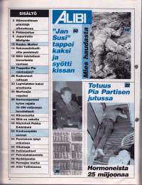 Alibi 1995 N:o 11. Kankaanpään raju kaksoissurma. Verinen Tallinna. Tappoiko Pia raiskaajan? Hämeenlinnan piikittäjä oikeudessa.