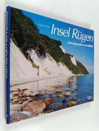 Insel Rügen : Ostseeparadies im Farbbild