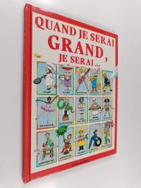 Quand je serai grand, je serai ...
