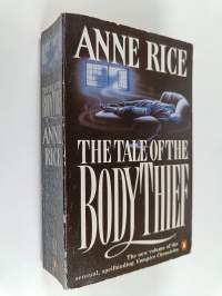 The tale of the body thief : The Vampire Chronicles