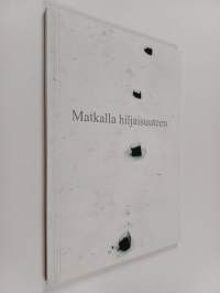Matkalla hiljaisuuteen