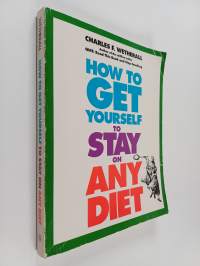 How to Get Yourself to Stay on Any Diet