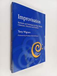 Improvisation : methods and techniques for music therapy clinicians, educators and students