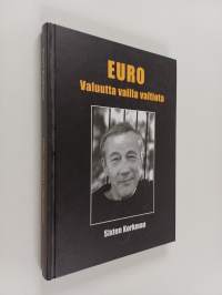 Euro : valuutta vailla valtiota