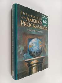 Rise &amp; resurrection of the American programmer - Rise and resurrection of the American programmer