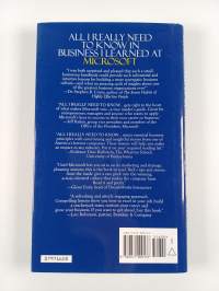 All I Really Need to Know in Business I Learned at Microsoft - Insider Strategies to Help You Succeed