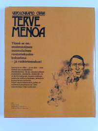 Terve menoa : rautatiekaskuja