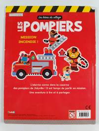 Les héros du village - les pompiers : mission incendie!