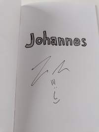 Johannes : Comic Strips for Friends, Enemies and Blood Relatives on That Special Day (signeerattu)