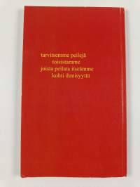 Peileinä toisillemme (signeerattu) (signeerattu, tekijän omiste)