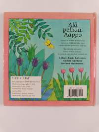 Älä pelkää, Aappo