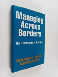 Managing Across Borders - The Transnational Solution