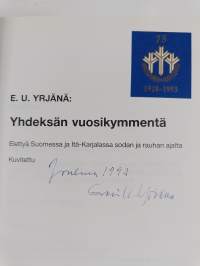 Yhdeksän vuosikymmentä : elettyä Suomessa ja Itä-Karjalassa sodan ja rauhan ajalta (signeerattu)