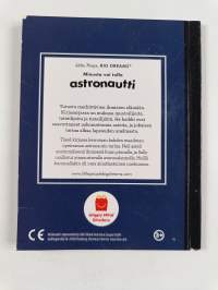 Minusta voi tulla astronautti