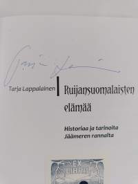 Ruijansuomalaisten elämää : historiaa ja tarinoita Jäämeren rannalta (signeerattu)